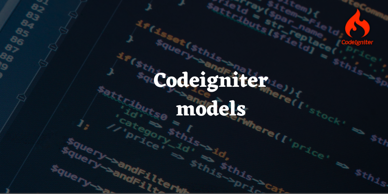 Codeigniter Models